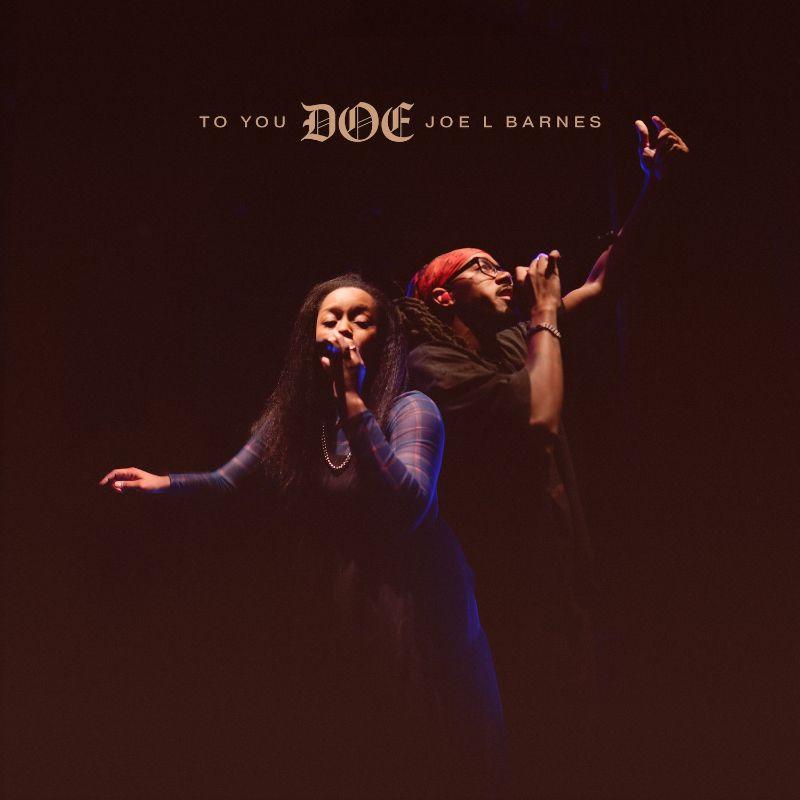 To You (Single) by DOE, Joe L Barnes