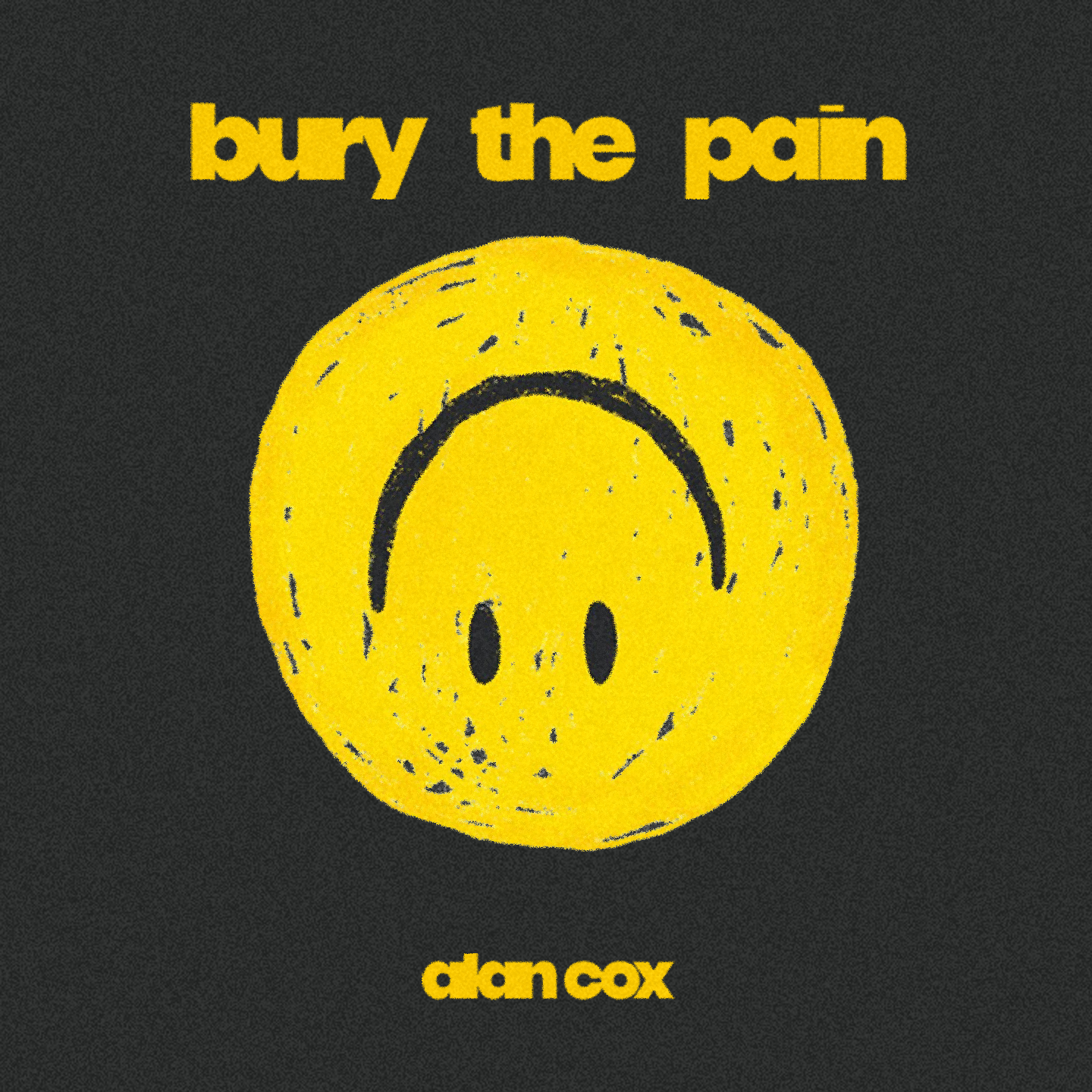 Bury the Pain (Single) by Alan Cox
