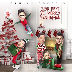 God Rest Ye Merry Gentlemen by FF5 (formerly Family Force 5)