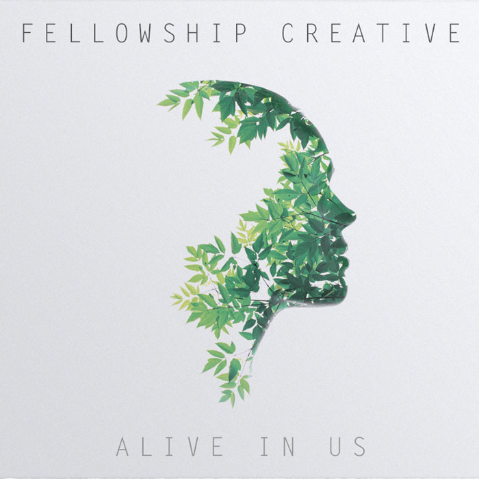 Alive In Us EP by Fellowship Creative