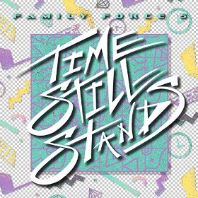 Time Still Stands - EP by FF5 (formerly Family Force 5)