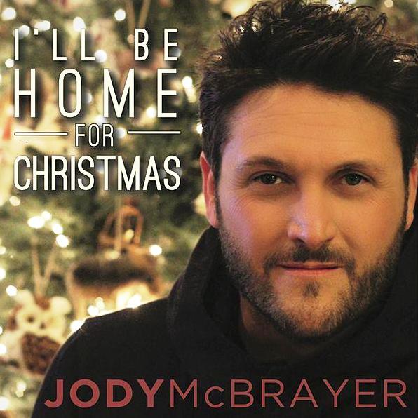 I'll Be Home For Christmas - Single by Jody McBrayer