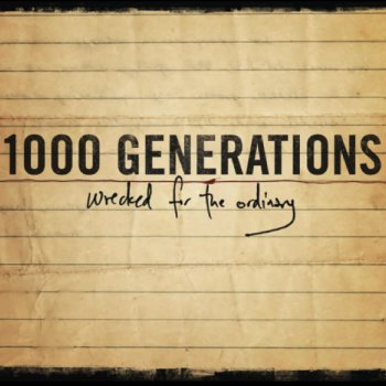 Wrecked for the Ordinary - EP by 1000 Generations