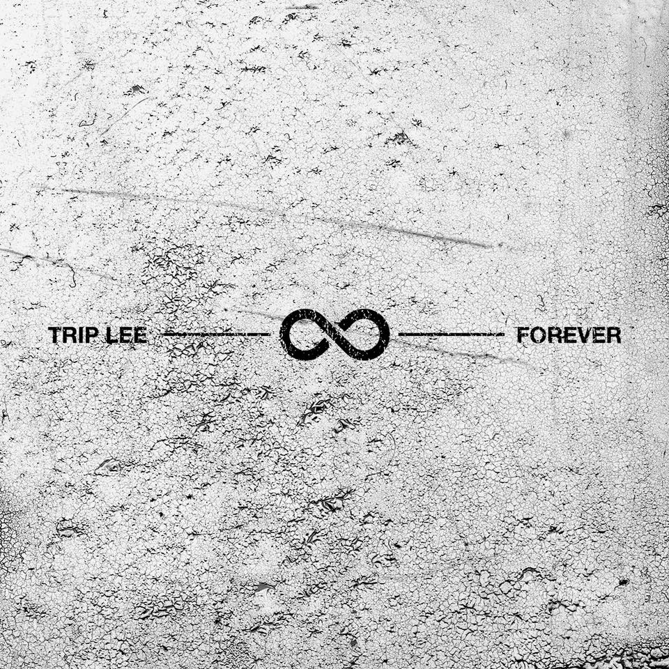 Forever (Single) by Trip Lee