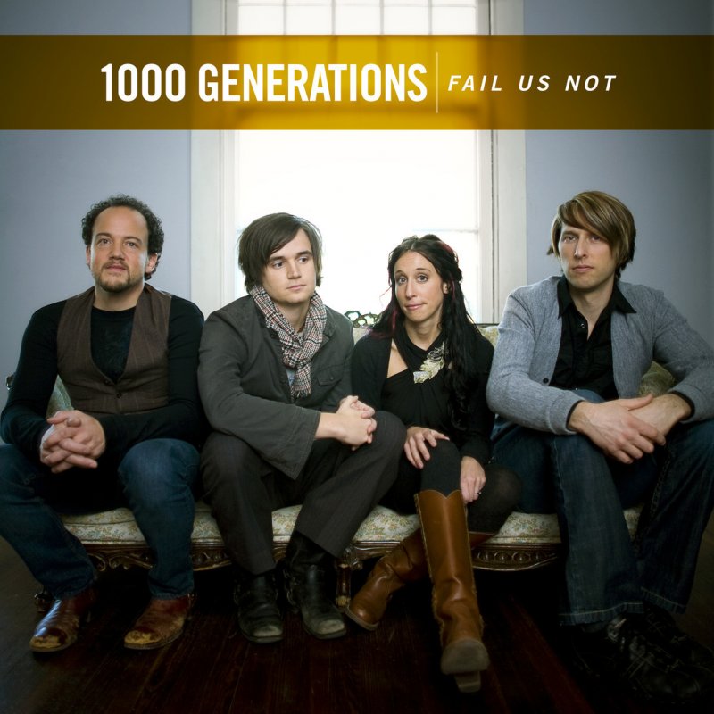 Fail Us Not (single) by 1000 Generations