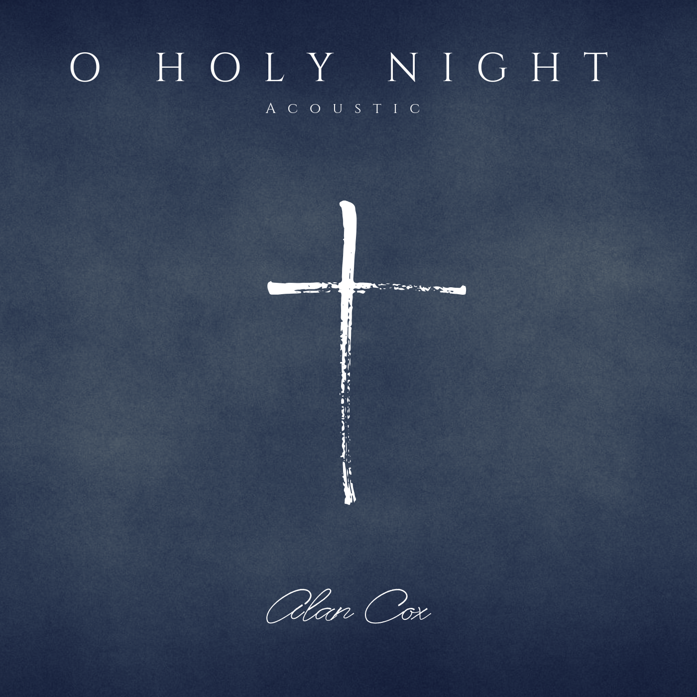 O Holy Night (Acoustic) (Single) by Alan Cox