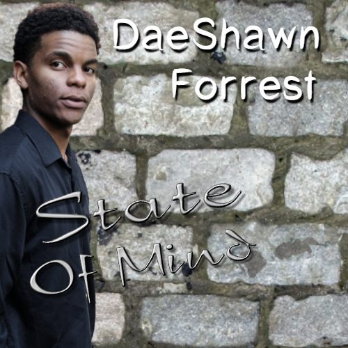 State Of Mind by DaeShawn Forrest