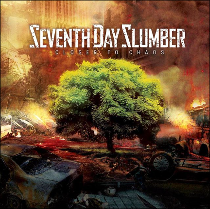 Closer To Chaos by Seventh Day Slumber