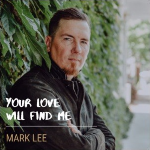 Your Love Will Find Me (Single) by Mark Lee