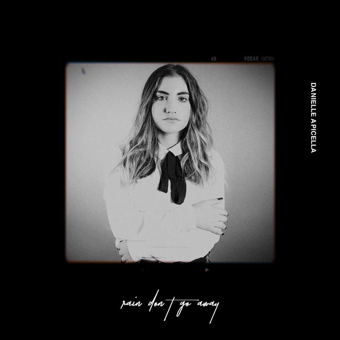 rain don't go away (Single) by Danielle Apicella
