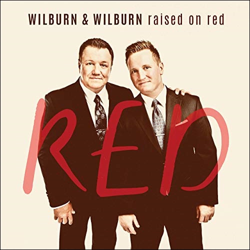 Raised On Red by Wilburn & Wilburn