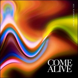 Come Alive EP by All Nations Music