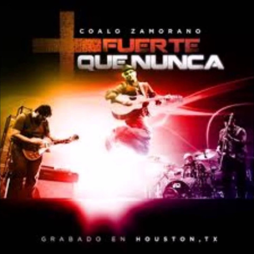 Mas Fuerte Que Nunca (En Vivo) by Coalo Zamorano