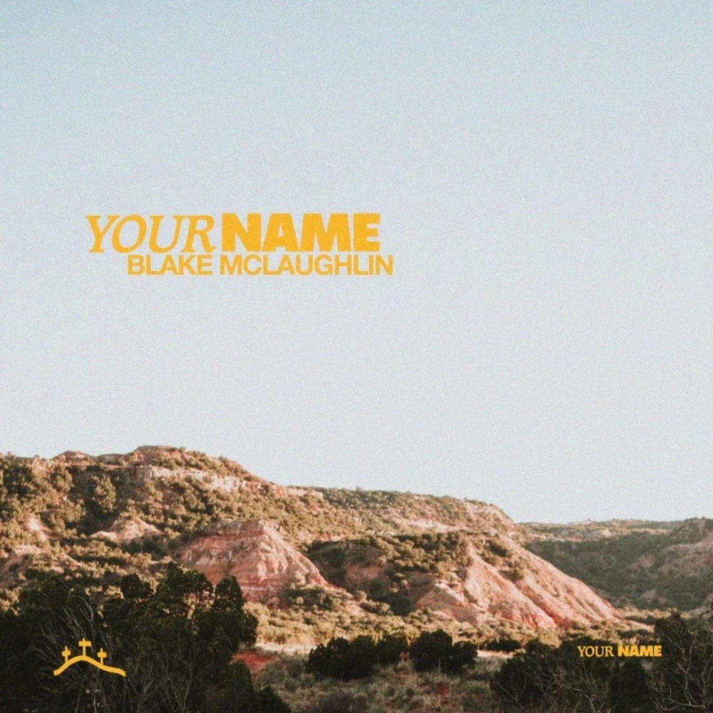 Your Name (feat. Libby Donaldson) (Single) by Blake McLaughlin