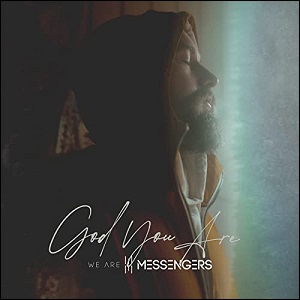 God You Are (Single) by We Are Messengers