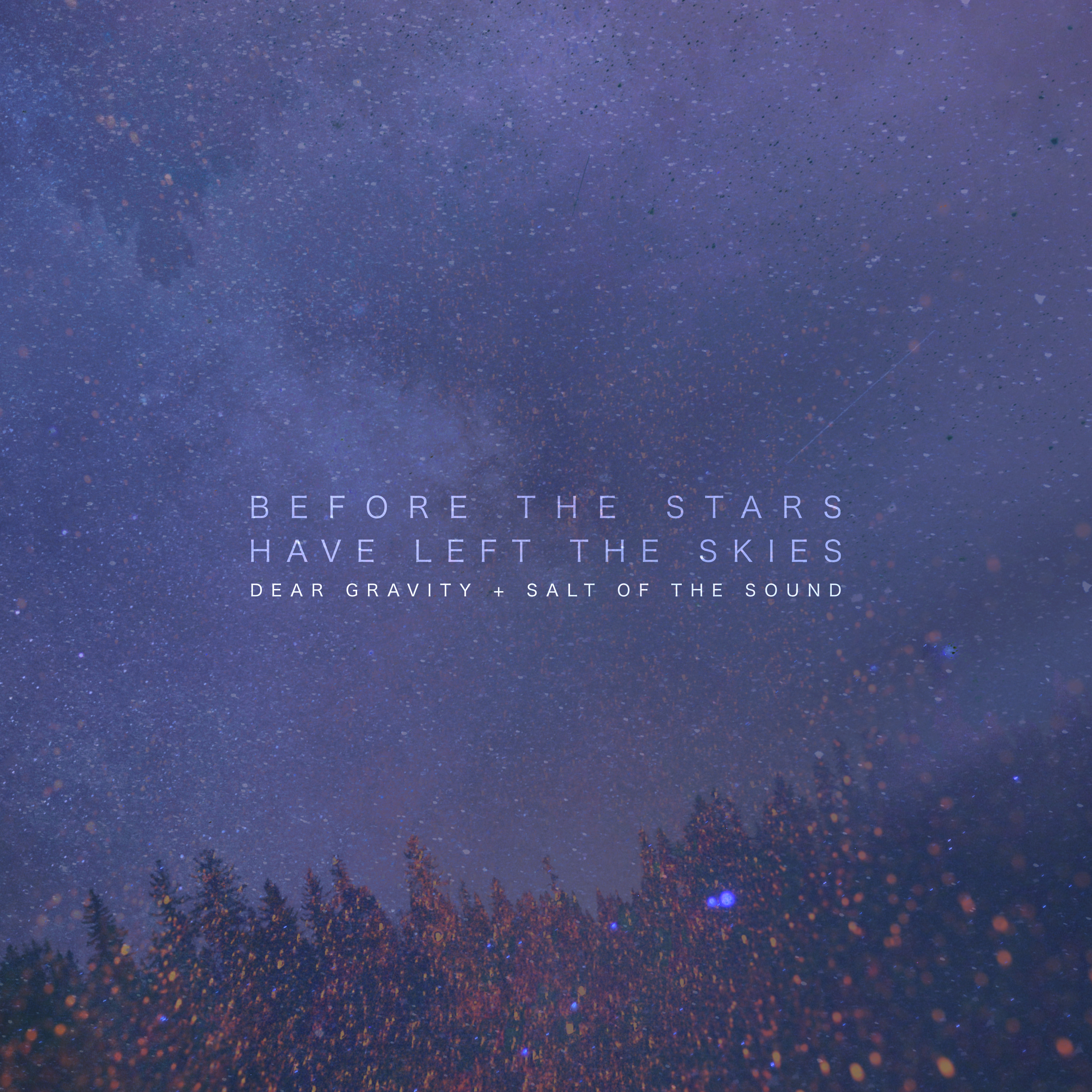 Before the Stars Have Left the Skies EP by Salt Of The Sound