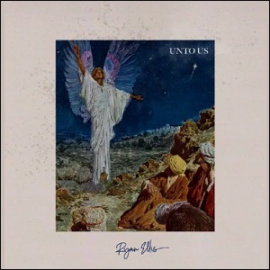 Unto Us (Single) by Ryan Ellis