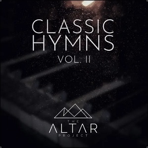 Classic Hymns, Vol. II EP by The Altar Project