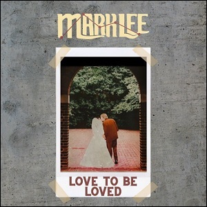 Love To Be Loved (Single) by Mark Lee