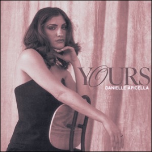 Yours (Single) by Danielle Apicella
