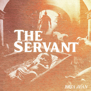 The Servant (Single) by Bria Jean