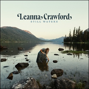 Still Waters Album Review by Leanna Crawford
