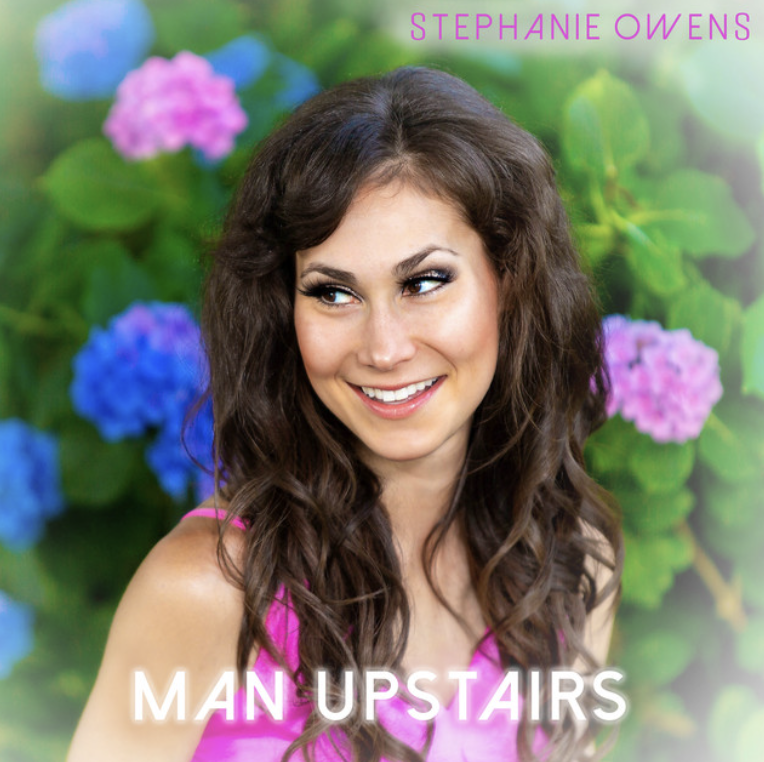 Man Upstairs (Single) by Stephanie Owens
