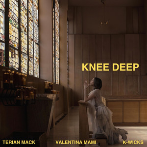 Knee Deep (Single) by Valentina Mami