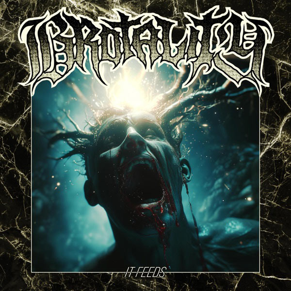 It Feeds EP by Brotality