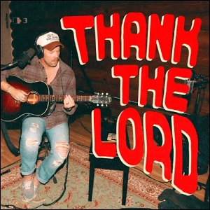 Thank The Lord (Single) by Patrick Mayberry