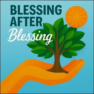 Blessing After Blessing (Single) by Eric Kneifel