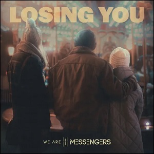 Losing You (Single) by We Are Messengers