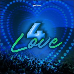 4 Love (Single) by CRC Music