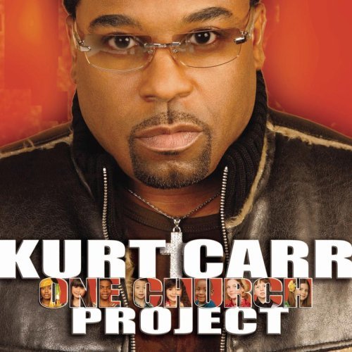 One Church by Kurt Carr