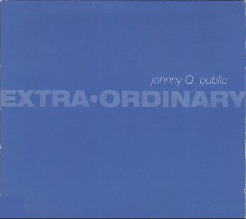 Extra*Ordinary by Johnny Q. Public