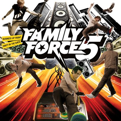 Business Up Front/Party In The Back by FF5 (formerly Family Force 5)